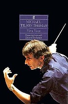 Michael Tilson Thomas : viva voce