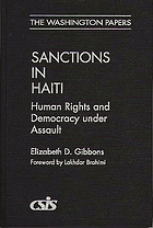 Sanctions in Haiti : human rights and democracy under assault