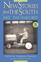 New stories from the South : the year's best, 2002