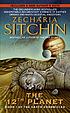 The 12th planet por Zecharia Sitchin