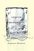 Liquid modernity 著者：  Zygmunt Bauman 