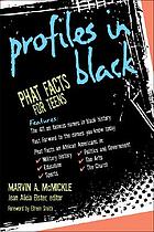 Profiles in black : Phat facts for teens