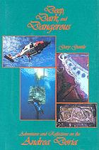 Deep, dark, and dangerous : adventures and reflections on the Andrea Doria
