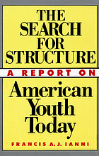 The search for structure : a report on American youth today