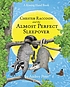 Chester Raccoon and the almost perfect sleepover by  Audrey Penn 