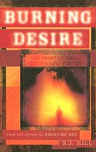 Burning desire : the story of God's jealous love for you
