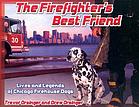 The firefighter's best friend : lives and legends of Chicago firehouse dogs