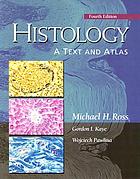 Histology : a text and atlas