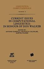 Current issues in computational linguistics : in honour of Don Walker