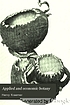 Applied and economic botany, especially adapted... von Henry Kraemer