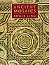 Ancient mosaics von Roger Ling