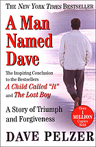 A man named Dave : a story of triumph and forgiveness