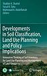 Developments in soil classification, land use... by Shabbir A Shahid