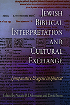 Jewish biblical interpretation and cultural exchange : comparative exegesis in context