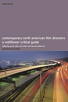 Contemporary North American film directors : a Wallflower critical guide