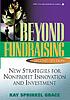Beyond fundraising : new strategies for nonprofit... by  Kay Sprinkel Grace 