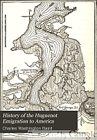 History of the Huguenot emigration to America