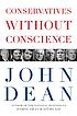 Conservatives without conscience