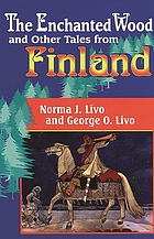 The enchanted wood and other tales from Finland