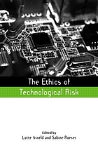The ethics of technological risk