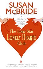 The Lone Star lonely hearts club : a debutante dropout mystery