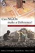 Can NGOs make a difference? : the challenge of... 著者： Anthony Bebbington