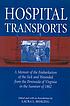 Hospital transports : a memoir of the embarkation... door Frederick Law Olmsted