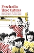 Preschool in three cultures : Japan, China, and the United States