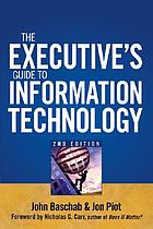 The executive's guide to information technology