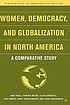 Women, democracy, and globalization in North America... 著者： Jane H Bayes
