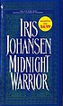 Midnight warrior von Iris Johansen
