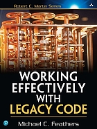 Working effectively with legacy code