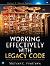 Working effectively with legacy code von Michael C Feathers