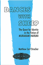 Dances with sheep : the quest for identity in the fiction of Murakami Haruki