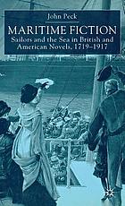 Maritime fiction : sailors and the sea in British and American novels, 1719-1917