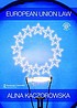 European Union law 著者：  Alina Kaczorowska 