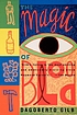 The magic of blood by  Dagoberto Gilb 