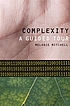 Complexity : a guided tour by  Melanie Mitchell 