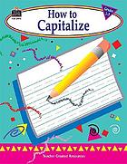 How to capitalize, Grades 1-3