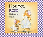 Not yet, Rose