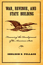 War, revenue, and state building : financing the development of the American state
