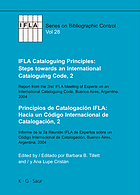 Report from the 2nd IFLA Meeting of Experts on an International Cataloguing Code Buenos Aires, Argentina, 2004