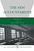 The new accountability : high schools and high stakes testing