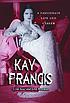 Kay Francis : a passionate life and career by  Lynn Kear 