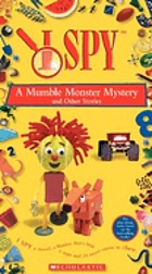 I spy : a Mumble monster mystery and other stories