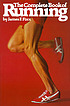 The complete book of running by  James F Fixx 