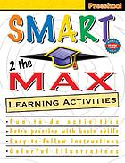 Smart 2 the max learning activities. Preschool.