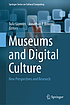 Museums and digital culture : new perspectives... by  Tula Giannini 