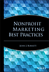Nonprofit marketing best practices by  John Burnett 