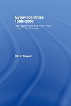 Gypsies identities, 1500-2000 : from Egyptians and moonmen to ethnic Romany